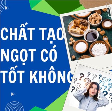 Chất Tạo Ngọt Có Tốt Không? Góc Nhìn Khoa Học & Giải Pháp An Toàn